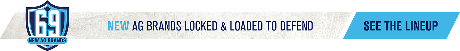 69 NEW Ag Product Brands